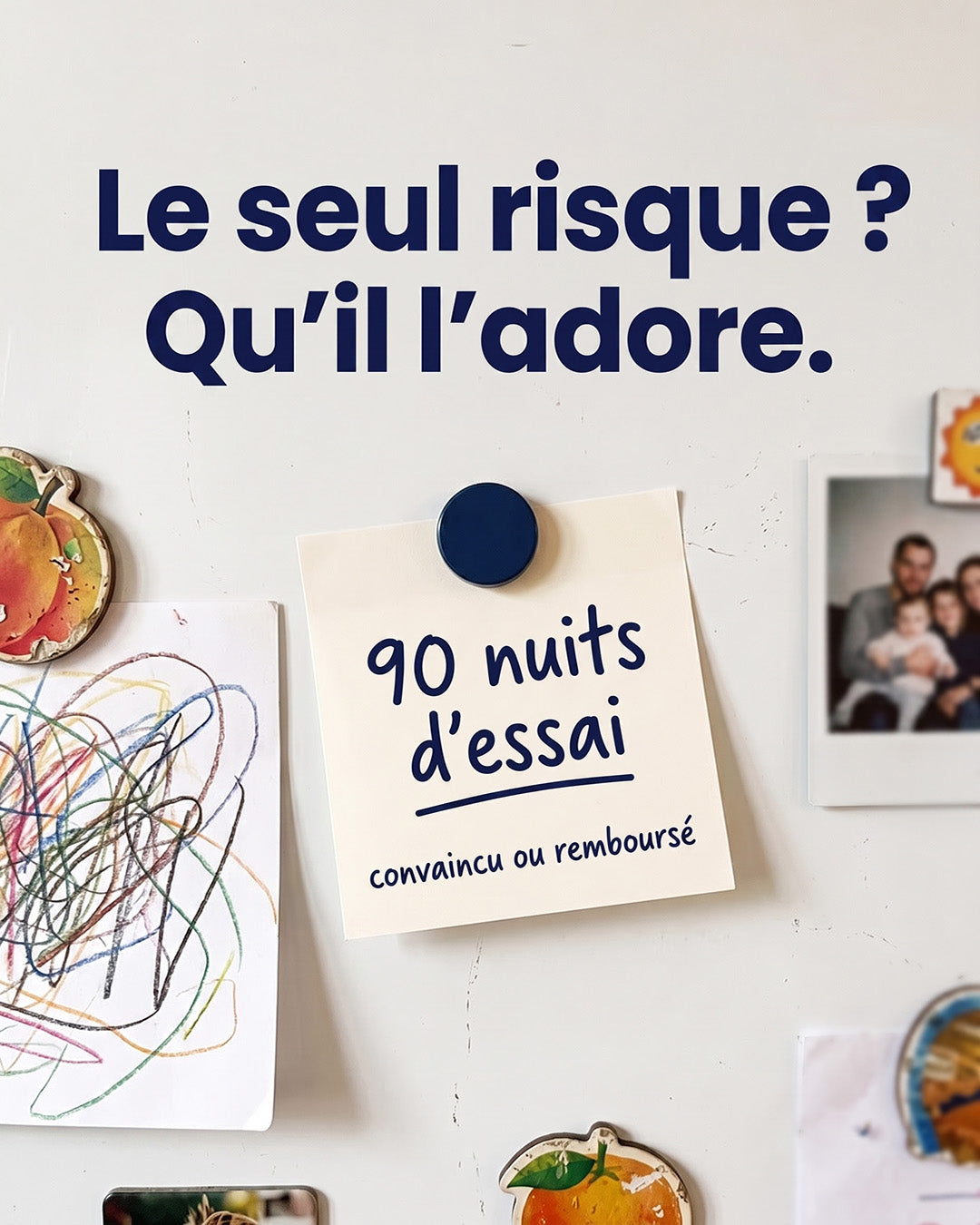 Note aimantée sur un réfrigérateur : 90 nuits d'essai, convaincu ou remboursé